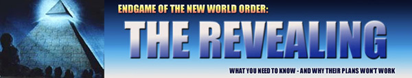 The Revealing: Endgame of the New World Order
