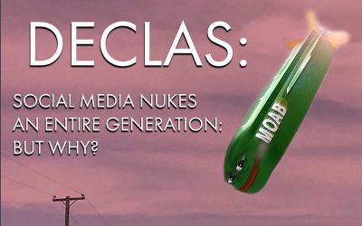 DECLAS: Social Media Nukes An Entire Generation… But Why? [Free Ebook!]