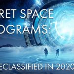 SECRET SPACE PROGRAMS: Declassified in 2020? (New Free Movie!)